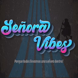 SEÑORA VIBES RADIO
