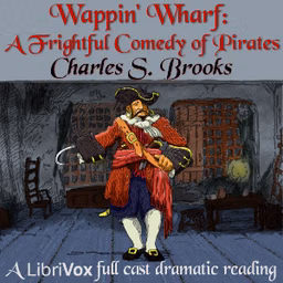 Wappin' Wharf: A Frightful Comedy of Pirates