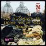 The Violence it takes to be this Gentle