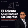 Evaluación de Desempeño: El CEO que Decide Sin Datos en CA