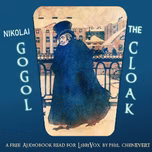 Cloak (Version 2), The by Nikolai Vasilievich Gogol (1809 - 1852)