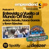 Quinto Podcast - Entrevista a Vuelta al Mundo Off Road -  Adrán Rebello, Fabian Garrido y Byron Sanchez