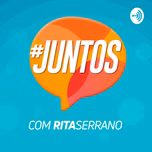 #Juntos, com Rita Serrano