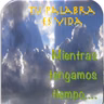 Tu Palabra es Vida. Episodio 50 MIENTRAS TENGO TIEMPO