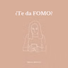 ¿Te da FOMO?