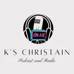 Ks Christain Podcast And Radio