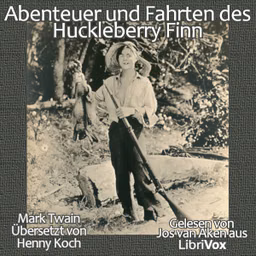Abenteuer und Fahrten des Huckleberry Finn by Mark Twain (1835 - 1910)