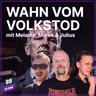Episode 685: Björn Höckes Wahn vom Volkstod - mit Melanie, Marek & Julius - 99 ZU EINS