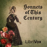 Sonnets of This Century by Various