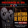 Episode 990: FRECUENCIA AL DÍA - 🔴La Historia de REVOX.