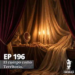 EP196: El cuerpo como Territorio.