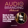 Music in Film: Why the Wrong Score Changes Everything | Jayson Johnson