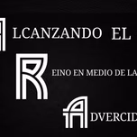 alcanzando el reino