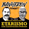 #T3EP34 - ESPECIAL PARADA LGBT+ Etarismo com Lactovacilos Podcast