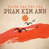 Sách nói Tuyển Tập Thơ Văn Phạm Kim Anh | Voiz FM