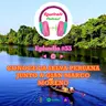 58. CONOCE LA SELVA PERUANA JUNTO A GIAN MARCO MORENO
