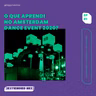 O que aprendi no Amsterdam Dance Event 2020? (Extended Mix)