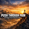 PUSH THROUGH PAIN: Discover David Goggins' Secrets to Resilience
