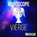 L'Horoscope NOSTALGIE de la VIERGE