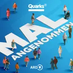 Quarks – Mal angenommen