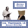 13 - ANTÓNIO GEDEÃO OU A arrumação do caos e a confusão da harmonia