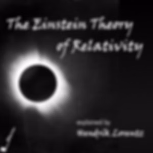 Einstein Theory of Relativity, The by Hendrik A. Lorentz (1853 - 1928)