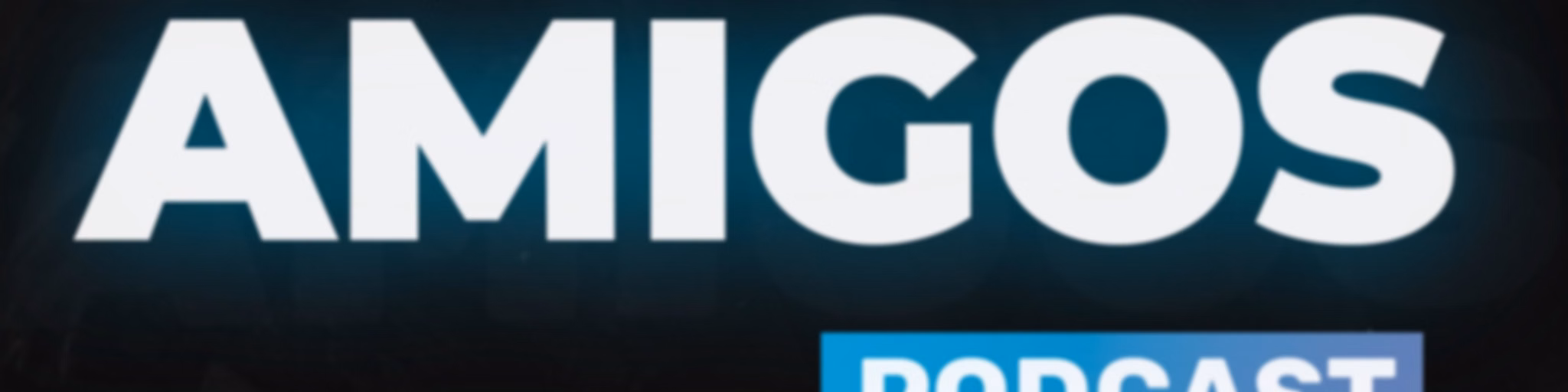 Amigos Podcast
