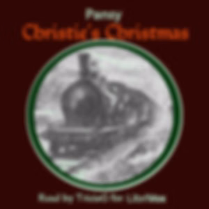 Christie's Christmas by Pansy (1841 - 1930)
