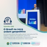 #190 - O Brasil na nova ordem geopolítica