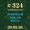 Feminizam nije od Boga? | Petkom kod bogumila #324 | 29.5.2026.