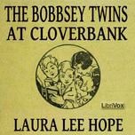 Bobbsey Twins at Cloverbank, The by Laura Lee Hope