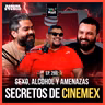 S3x0, Alc0h0l y Amenazas: Los Secretos de Cinemex Ep. 286