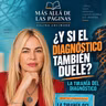 ¿Y SI EL DIAGNÓSTICO TAMBIÉN DUELE?