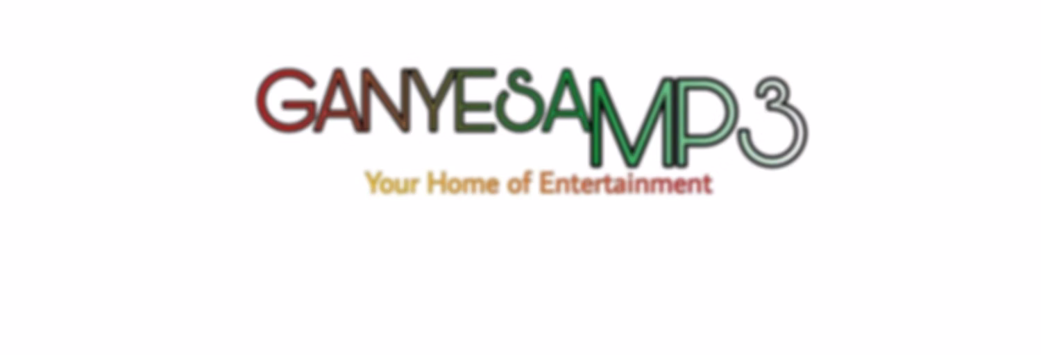 Ganyesamp3 News and Entertainment