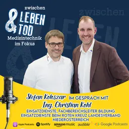 #67 - Ing. Christian Kohl, Einsatzdienste | Fachbereichsleiter Bildung Einsatzdienste beim Roten Kreuz Landesverband Niederösterreich