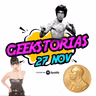 Geekstorias ep. 58: Noviembre 27 - Bruce Lee / Premio Nobel / Dalilah Polanco