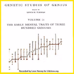 Genetic Studies of Genius Volume II: The Early Mental Traits of Three Hundred Geniuses by Catharine Cox Miles (1890 - 1984)