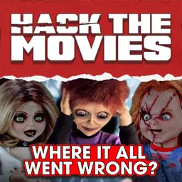 Is Seed of Chucky Where It All Went Wrong For Child's Play? - Hack The Movies (#485)
