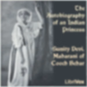 Autobiography of an Indian Princess, The by Sunity Devi (1864 - 1932)