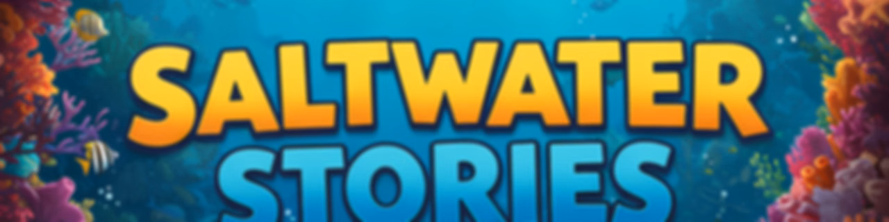Saltwater Stories
