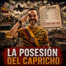 La Posesión del Capricho