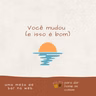 S08EP339 - Você mudou (e isso é bom)