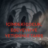 İÇİNDEKİ ÇOCUK, EBEVEYN VE YETİŞKİNLE TANIŞ