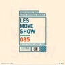 LesMove - shOw #085 Guestmix by Tom Larson (Haselbach, Germany)