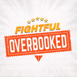 Fightful Overbooked
