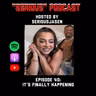 "Serious" Podcast Episode 40: It's finally happening