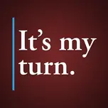 It's My Turn