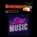Pop Music En Guanatozfm