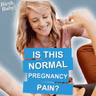 Round Ligament Pain During Pregnancy: Causes, Relief, and When to Seek Help | Birth, Baby! Ep.203