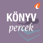 Könyvpercek - InfoRádió - Infostart.hu